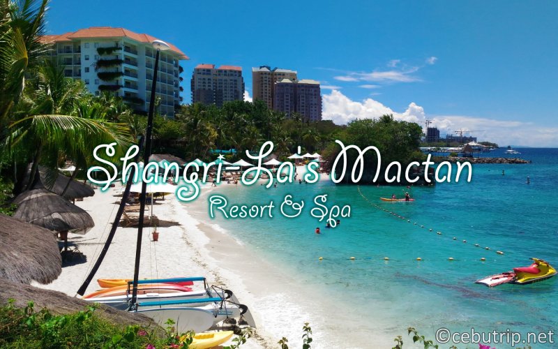 2022セブ島おすすめリゾート「ホテルデイユース」最新情報！Shangri-La Mactan（シャングリラマクタン）