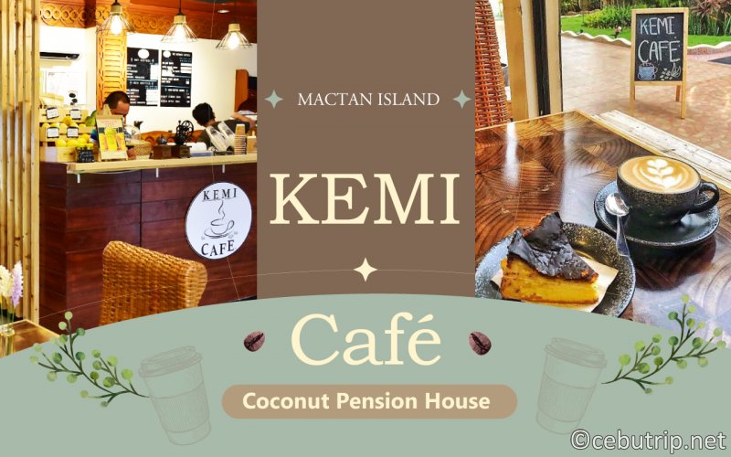 セブ・マクタン島おすすめカフェ｜「KEMI CAFE」